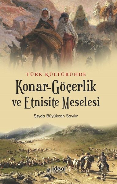 Türk Kültüründe Konar-Göçerlik ve Etnisite Mese...