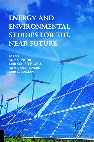 Energy and Environmental Studies for the Near Future