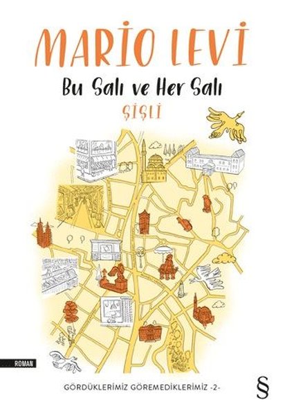 Bu Salı ve Her Salı Şişli-Gördüklerimiz Göremediklerimiz 2