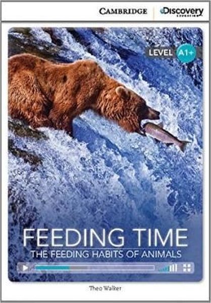 A1+ Feeding Time: The Feeding Habits of Animals (Book with Online Access code) Interactive Readers