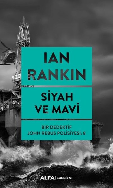 Siyah ve Mavi-Bir Dedektif John Rebus Polisiyesi 8