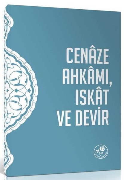 Cenaze Ahkamı Iskat ve Devir