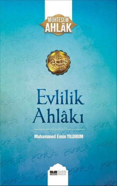 Evlilik Ahlakı - Muhteşem Ahlak