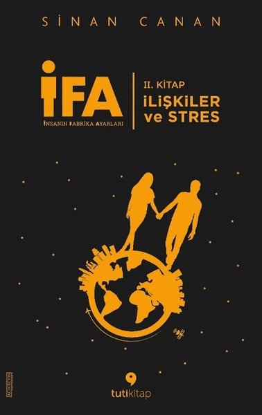 İFA: İnsanın Fabrika Ayarları 2. Kitap-İlişkile...