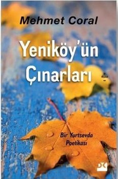 Yeniköy'ün Çınarları-Bir Yurtsevda Poetikası