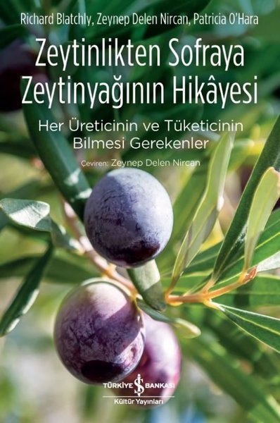 Zeytinlikten Sofraya Zeytinyağının Hikayesi-Her...