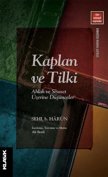 Kaplan ve Tilki-Ahlak ve Siyaset Üzerine Düşünceler