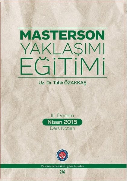 3.Dönem Nisan 2015 Ders Notları-Masterson Yakla...