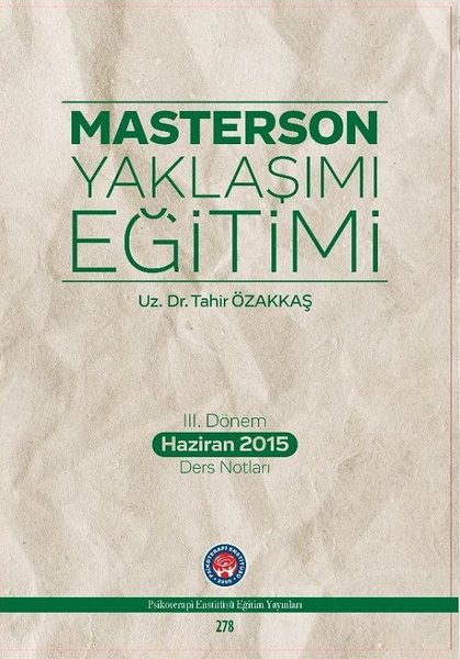 3.Dönem Haziran 2015 Ders Notları-Masterson Yaklaşımı Eğitimi