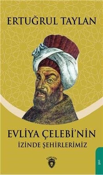 Evliya Çelebi'nin İzinde Şehirlerimiz