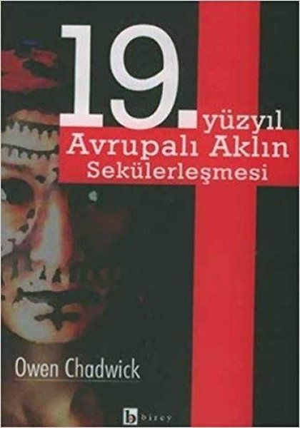 19.Yüzyıl Avrupalı Aklın Sekülerleşmesi