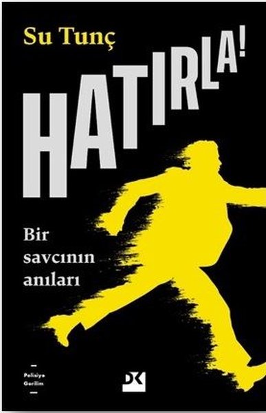 Hatırla - Bir Savcının Anıları