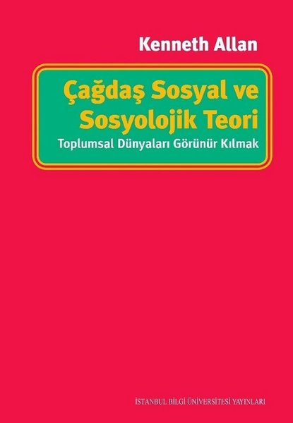 Çağdaş Sosyal ve Sosyolojik Teori