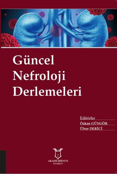 Güncel Nefroloji Derlemeleri