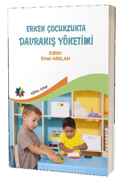 Erken Çocuklukta Davranış Yönetimi