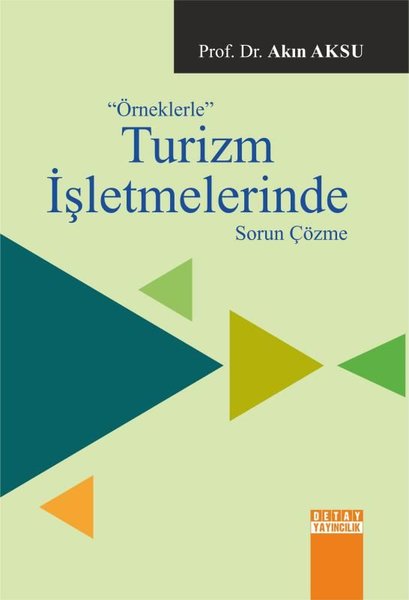 Örneklerle Turizm İşletmlerinde Sorun Çözme