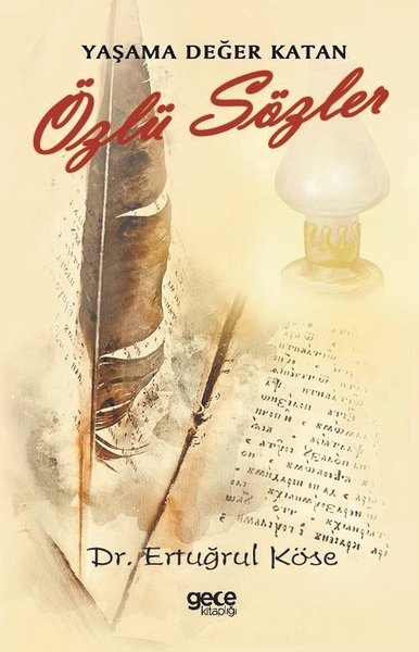 Yaşama Değer Katan Özlü Sözler