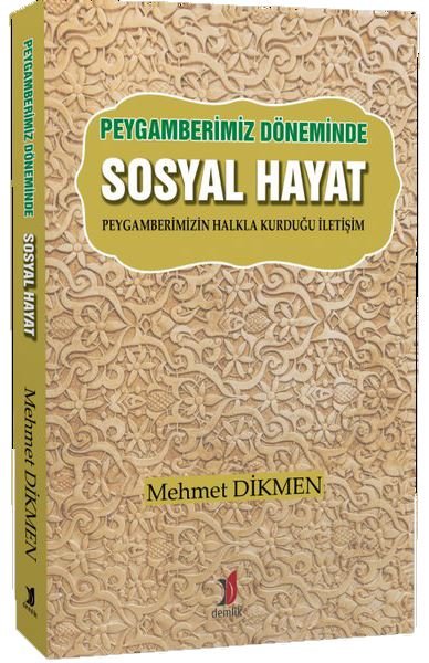 Peygamberimiz Doneminde Sosyal Hayat D R Kultur Sanat Ve Eglence Dunyasi