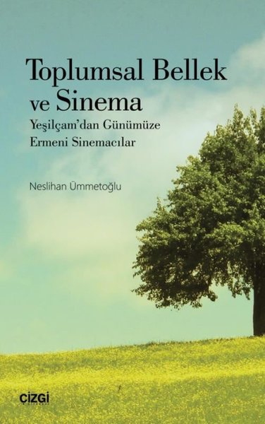 Toplumsal Bellek ve Sinema-Yeşilçam'dan Günümüze Ermeni Sinemacılar