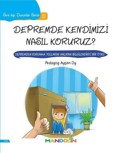 Depremde Kendimizi Nasıl Koruruz?-Sıra Dışı Durumlar Serisi 2