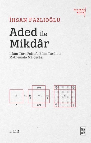 Aded ile Miktar: İslam-Türk Felsefe Bilim Tarihinin Mathemata Macerası