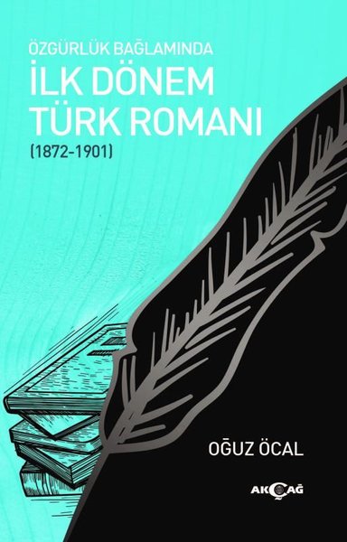 Özgürlük Bağlamında İlk Dönem Türk Romanı