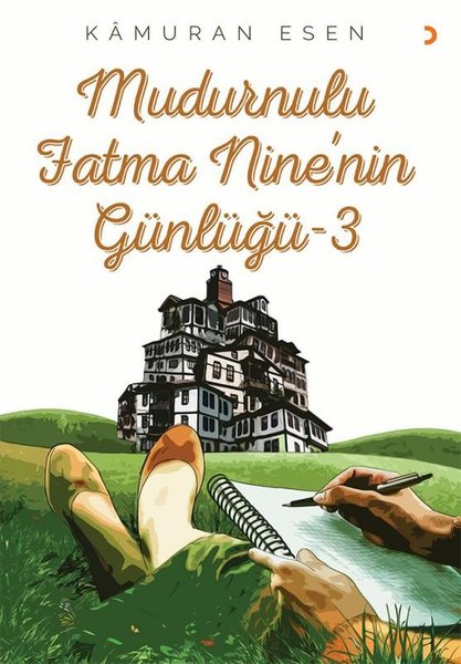 Mudurnulu Fatma Nine'nin Günlüğü - 3