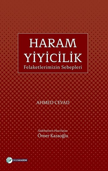 Haram Yiyicilik-Felaketlerimizin Sebepleri