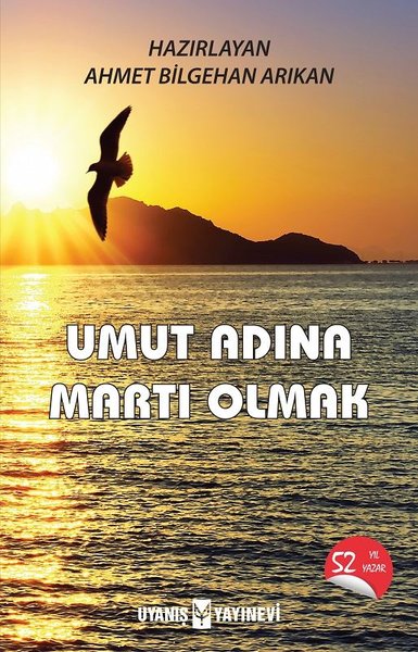 Umut Adına Martı Olmak