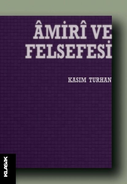 Amiri ve Felsefesi