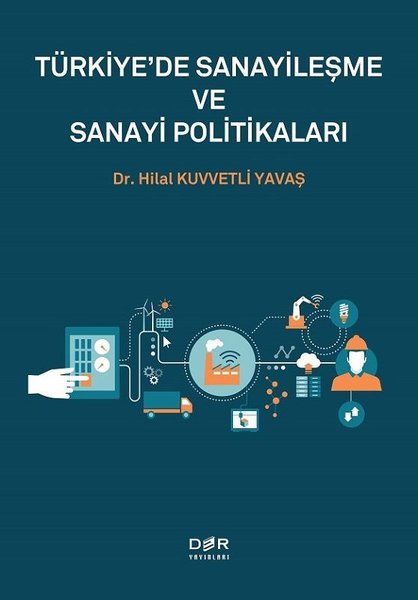 Türkiye'de Sanayileşme ve Sanayi Politikaları