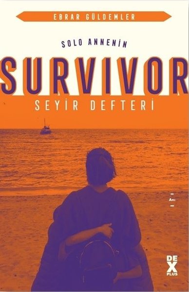 Solo Annenin Survivor Seyir Defteri