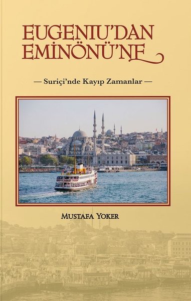 Eugeniu'dan Eminönü'ne-Suriçi'nde Kayıp Zamanlar