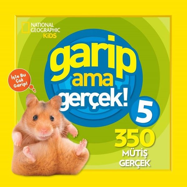 National Geographic Kids-Garip Ama Gerçek! 5