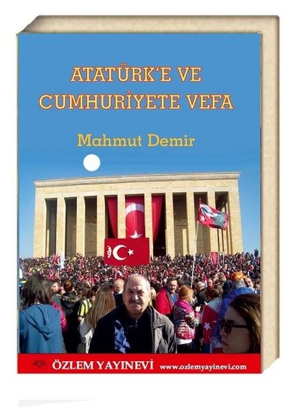 Atatürke ve Cumhuriyete Vefa