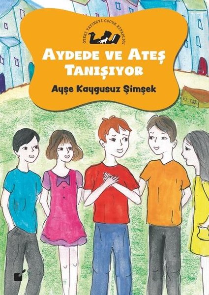 Aydede ve Ateş Tanışıyor