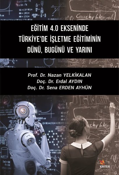 Eğitim 4.0 Ekseninde Türkiye'de İşletme Eğitiminin DünüBugünü ve Yarını