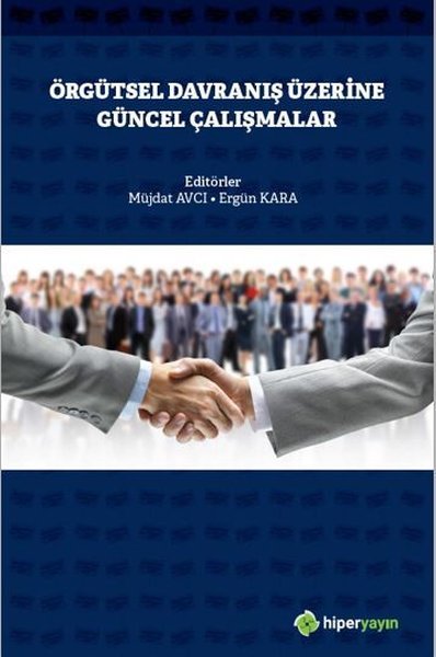 Örgütsel Davranış Üzerine Güncel Çalışmalar