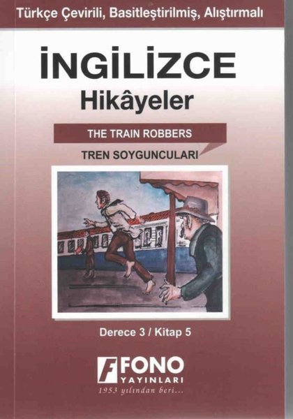 Tren Soyguncuları-İngilizce Hikayeler Derece 3 Kitap 5