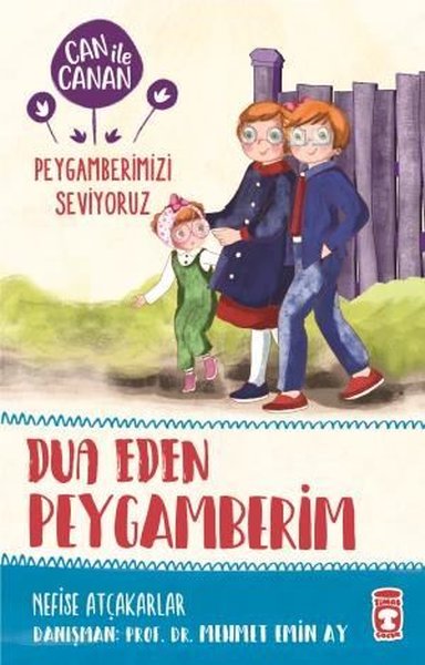 Can ile Canan Peygamberimizi Seviyoruz-Dua Eden Peygamberim