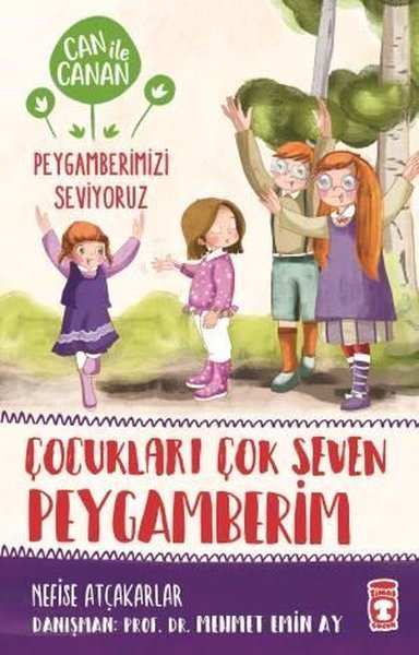 Çocukları Çok Seven Peygamberim-Can ile Canan Peygamberimizi Seviyoruz