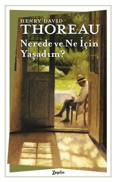 Nerede ve Ne İçin Yaşadım?