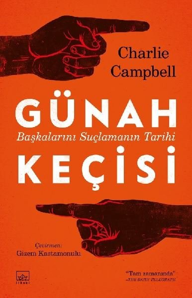 Günah Keçisi: Başkalarını Suçlamanın Tarihi