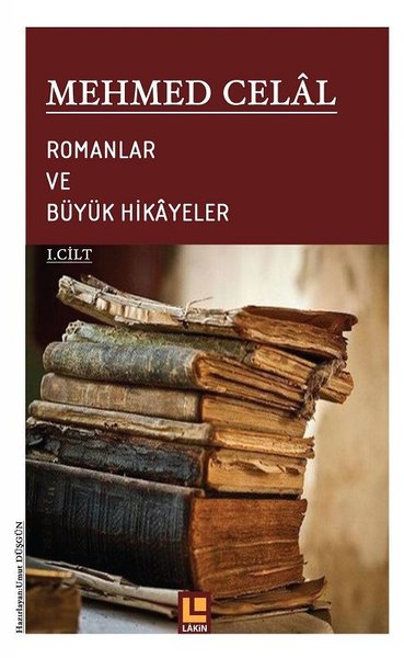 Romanlar ve Büyük Hikayeler 1.Cilt