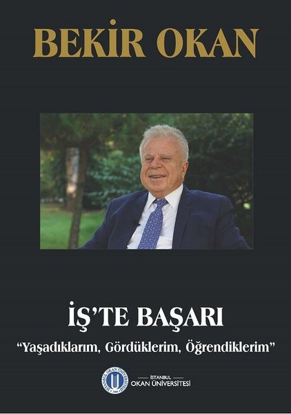 İş'te Başarı-Yaşadıklarım Gördüklerim Öğrendiklerim