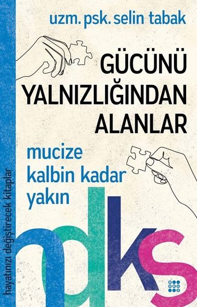 Gücünü Yalnızlığından Alanlar-Hayatınızı Değiştirecek Kitaplar