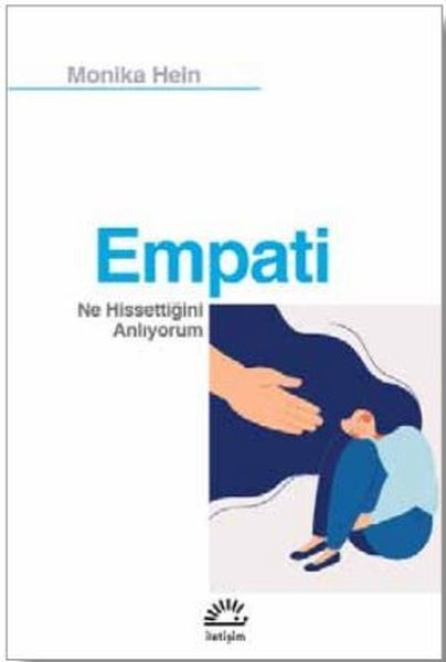 Empati - Ne Hissettiğini Anlıyorum