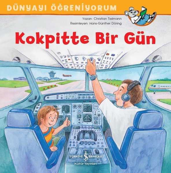 Kokpitte Bir Gün-Dünyayı Öğreniyorum