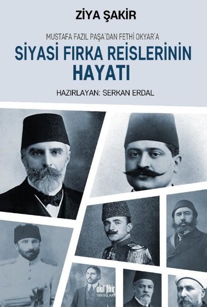 Siyasi Fırka Reislerinin Hayatı