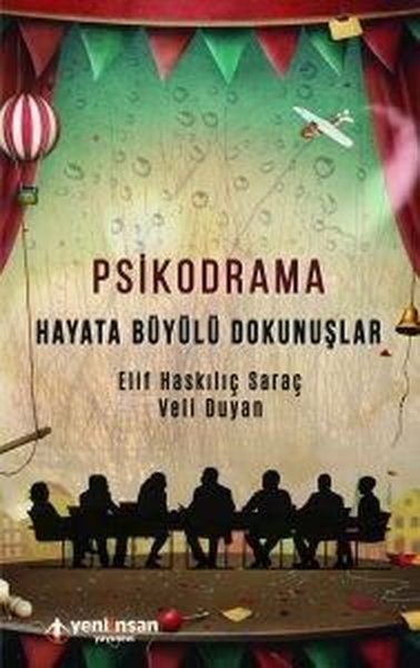 Psikodrama-Hayata Büyülü Dokunuşlar